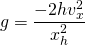  \[ g = \frac{-2hv_x^2}{x_h^2} \] 